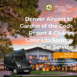 Read more about the article The cheapest way to get from Denver Airport (DEN) to garden of the gods resort & club in Colorado Springs Private Shuttle.