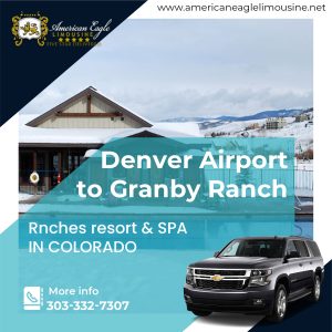 Read more about the article The cheapest way to get from Denver Airport (DEN) to Granby Ranch in Colorado Private Shuttle.