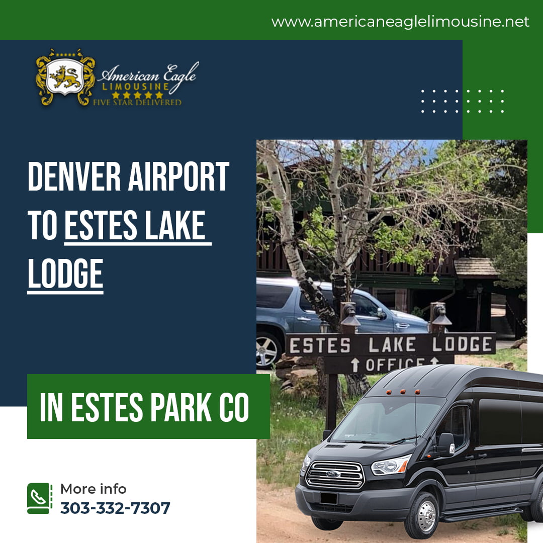 Read more about the article The cheapest way to get from Denver Airport (DEN) to Estes lake lodge in Estes Park Private Shuttle.