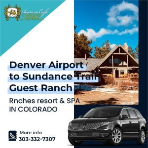Read more about the article The cheapest way to get from Denver Airport (DEN) to Sundance Trail Guest Ranch in Colorado Private Shuttle.