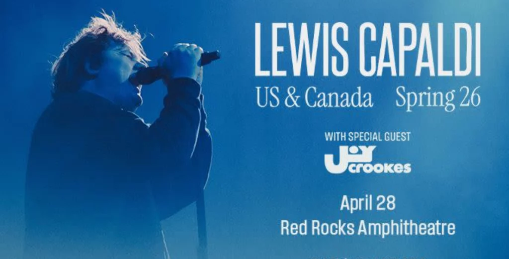 Lewis Capaldi performing live on stage in Denver, April 28–29, 2026