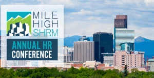 HR professionals attending the Mile High SHRM Annual HR Conference in Denver